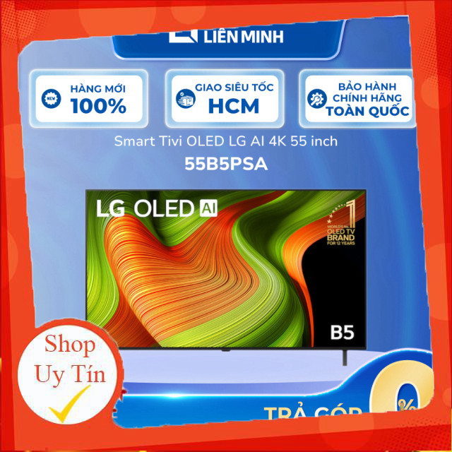nhắn shop _  55B5PSA | 55B6PSA  Smart Tivi OLED LG AI 4K 55 inch OLED55B5PSA [SHIP 0Đ HCM] _hàng mới