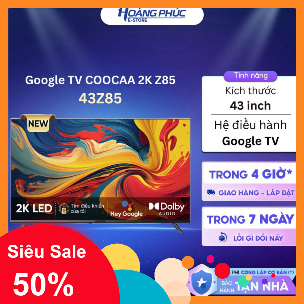 nhắn shop nhận voucher_ 43Z85 | Google TV COOCAA Z85  43 inch {Toàn Quốc} _miễn phí ship