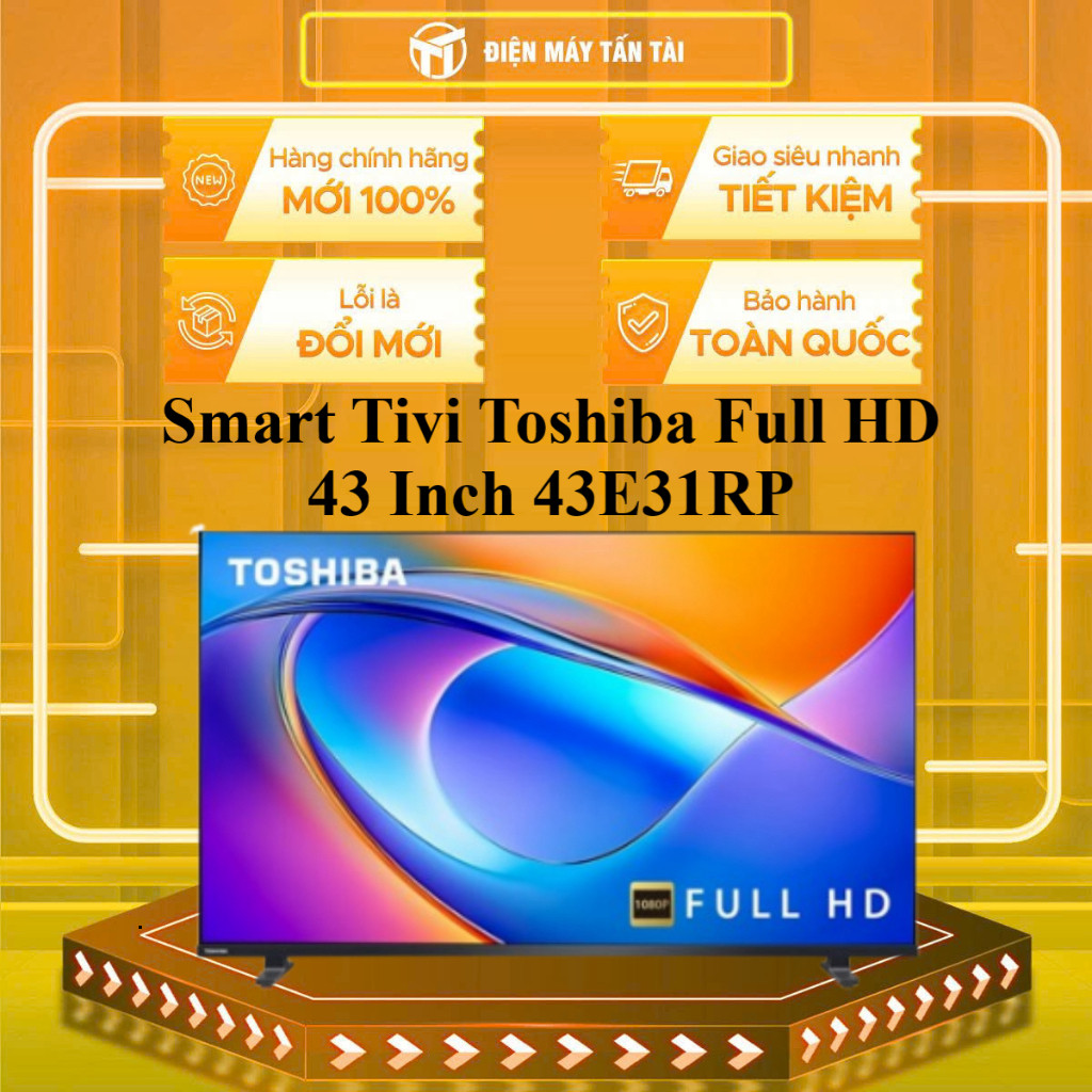 [ (TOÀN QUỐC) - 43E31RP - Smart Tivi Toshiba Full HD 43 inch 43E31RP / 43E31MP ]