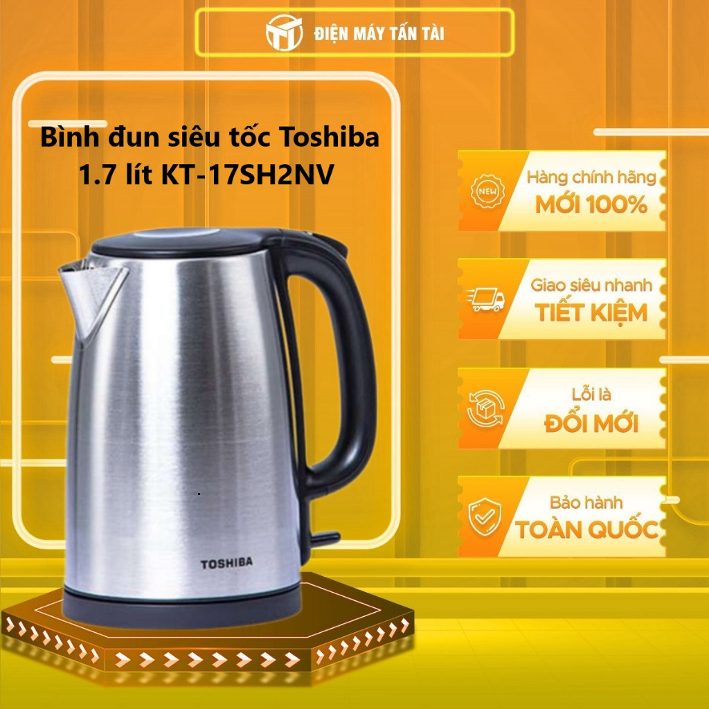[ KT-17SH2NV - Bình Đun Siêu Tốc Toshiba 1.7 Lít KT-17SH2NV  - Giao Toàn Quốc ]