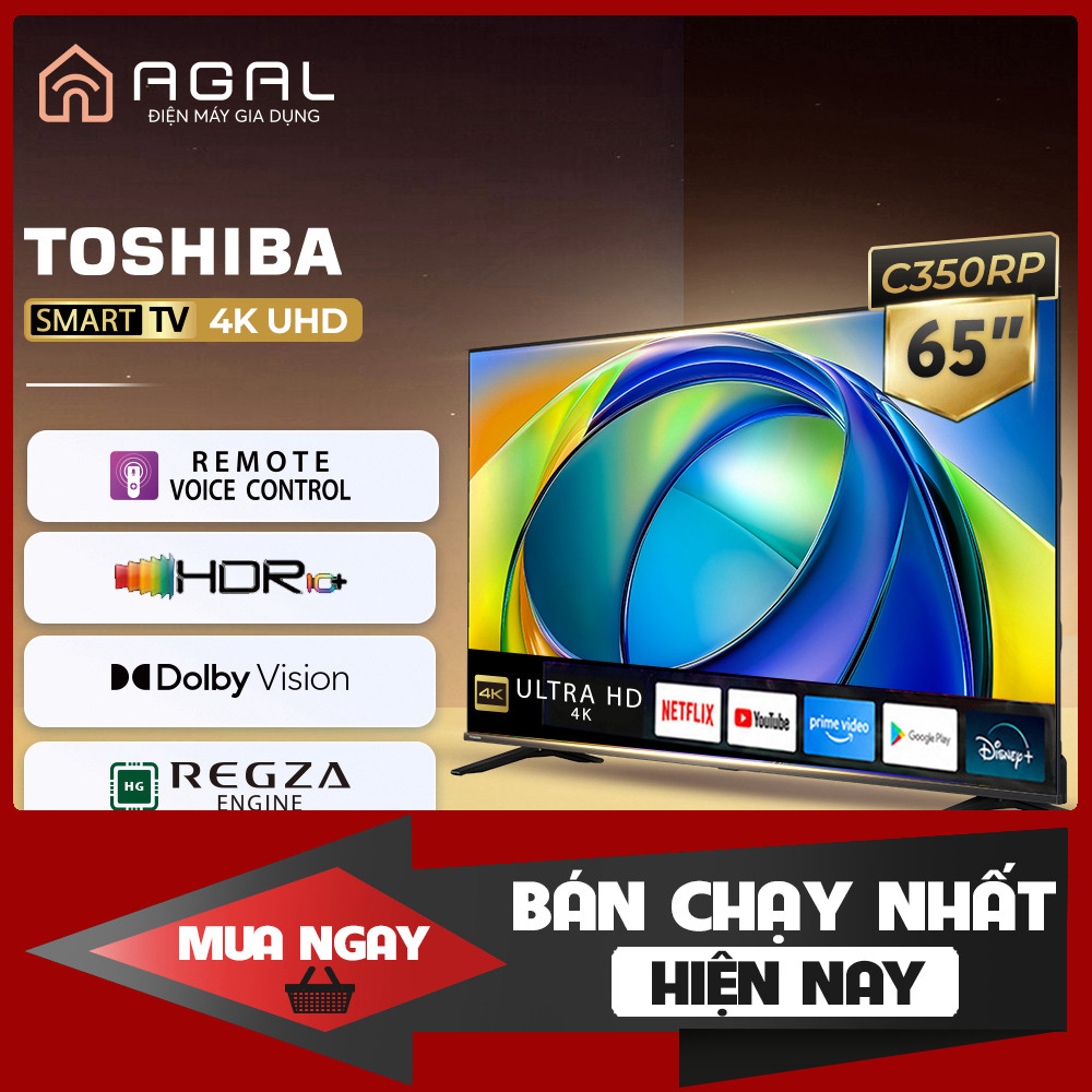 Tivi Toshiba 4K UHD 65C350RP 65inch Giao Hàng Toàn Quốc