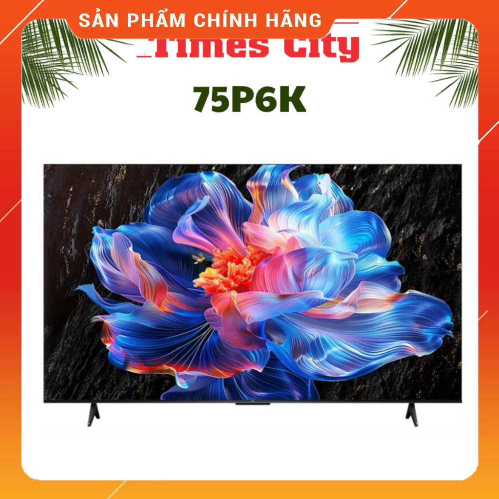 Sale  Tivi LED Google TCL 75 4K 75 inch 3D Xem Phim Miễn phí lắp đặt.