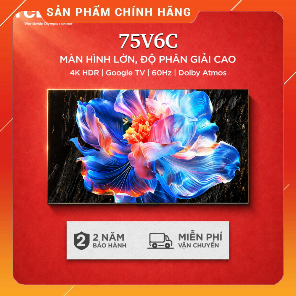 Sale  Tivi Tivi TCL 75-inch V6C Google TV HDR Dolby Atmos Khởi Tự Động, Không Gò Mát Miễn phí lắp đặ