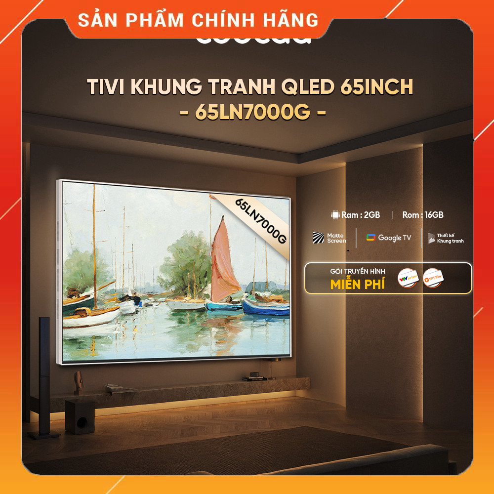 Sale  Tivi Khung Tranh Google Frame+ 65LN7000G 65inch 4K Qled Kinh doanh, làm việc và giải trí toàn 