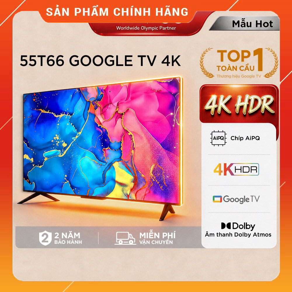 Sale  Máy Tivi TCL 55 inch 4K HDR UHD 55T66 Google TV Tần số quét 60Hz Dolby Atmos Miễn phí lắp đặt.