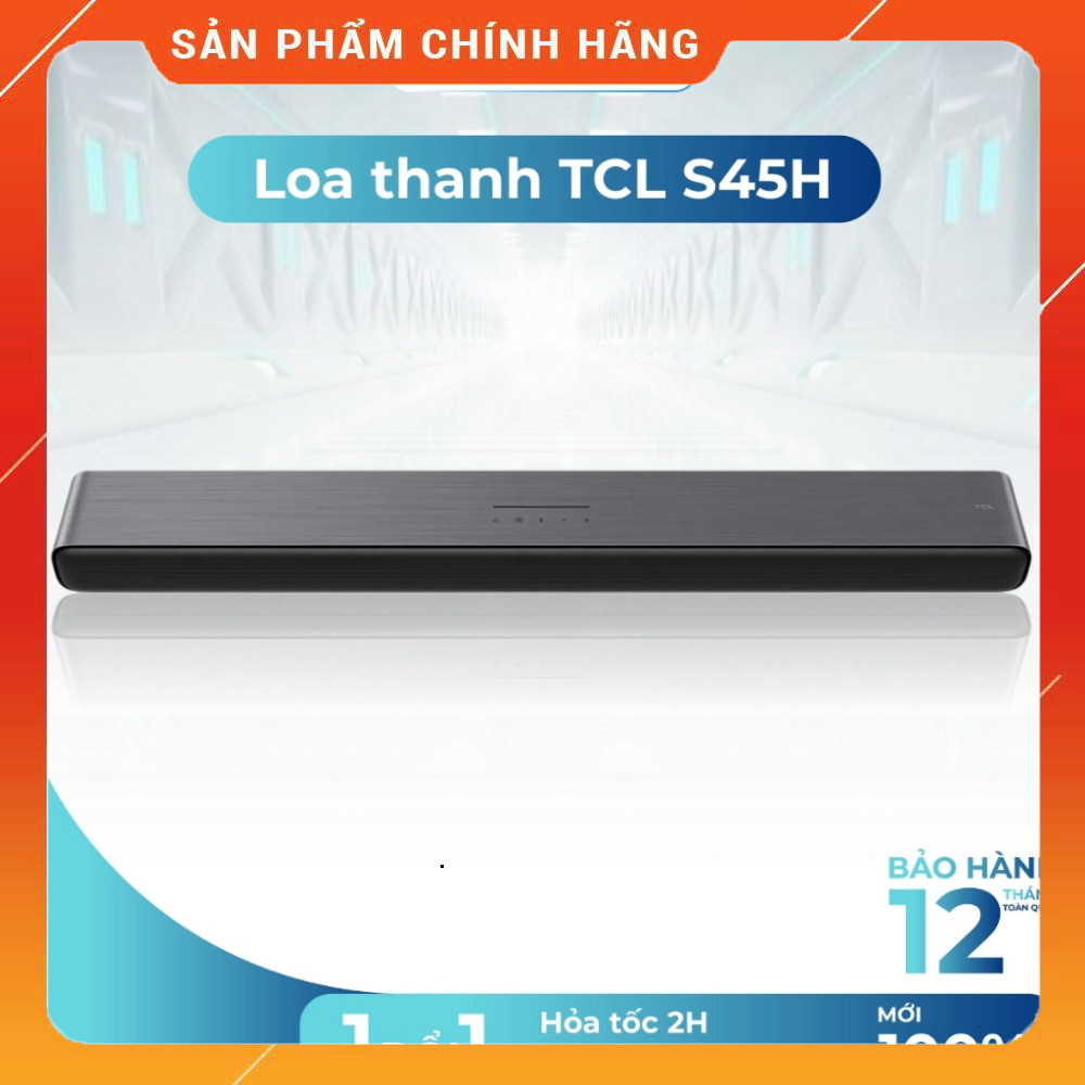 Sale Loa Thanh Bluetooth 5.2 TCL S45H Bảo Hành Chính Hãng Miễn phí lắp đặt.