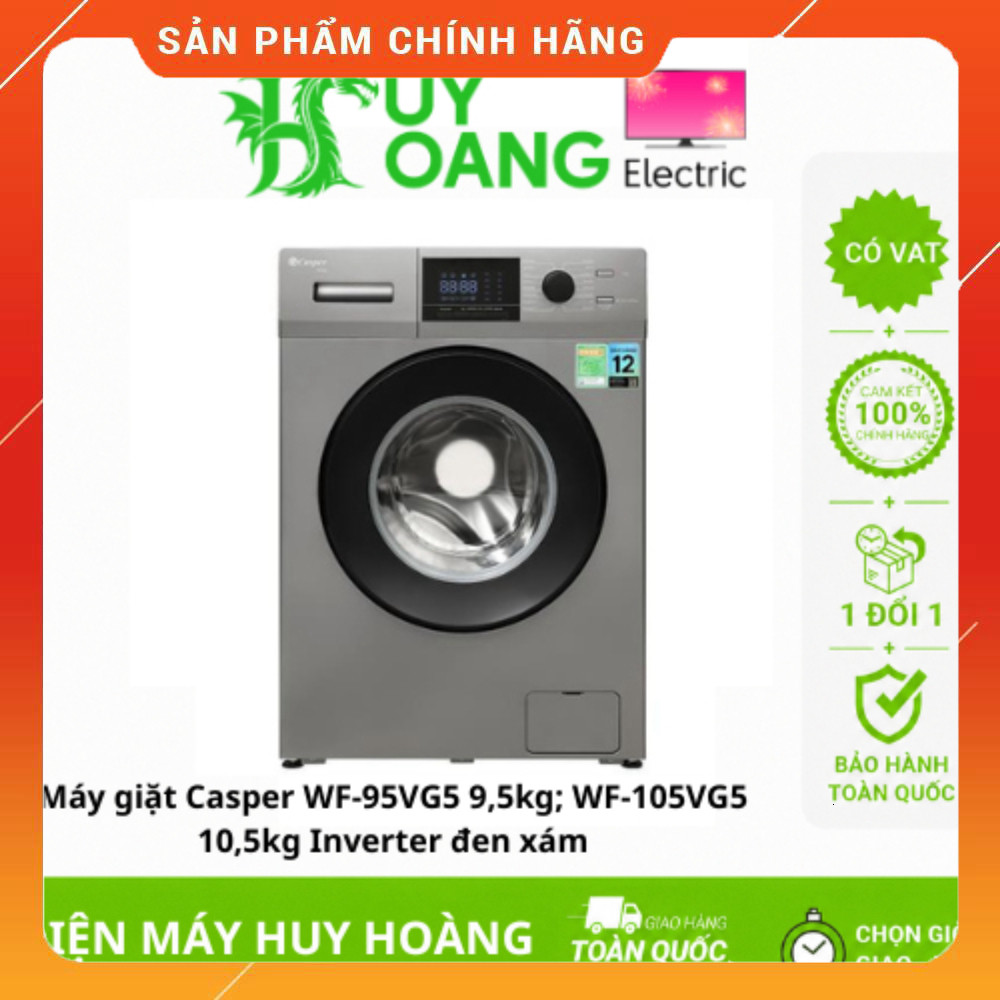 Sale Máy Giặt Casper WF-95VG5 9,5kg; WF-105VG5 10,5kg Nước Inverter Đen Xám Cao Cấp Miễn phí lắp đặt
