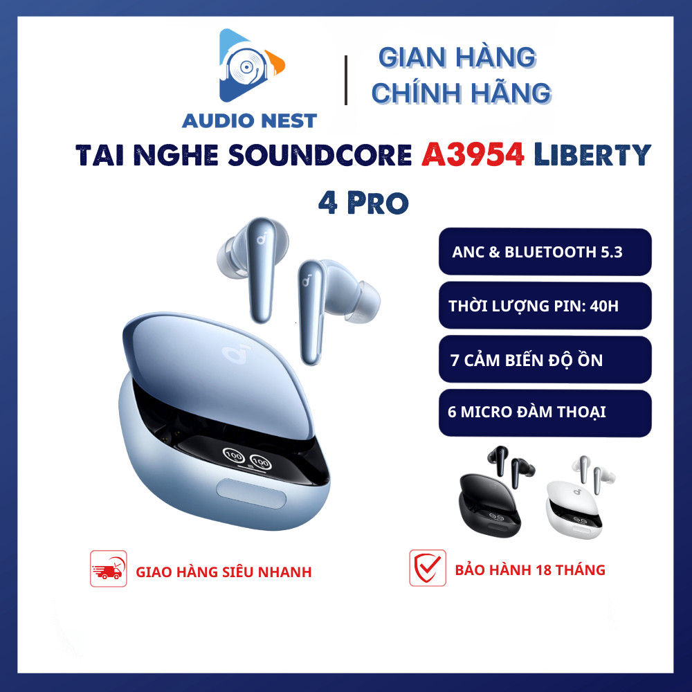 Tai Nghe True Wireless Soundcore Liberty 4 Pro Hires  A3954 - Bảo Hành 18 Tháng.
