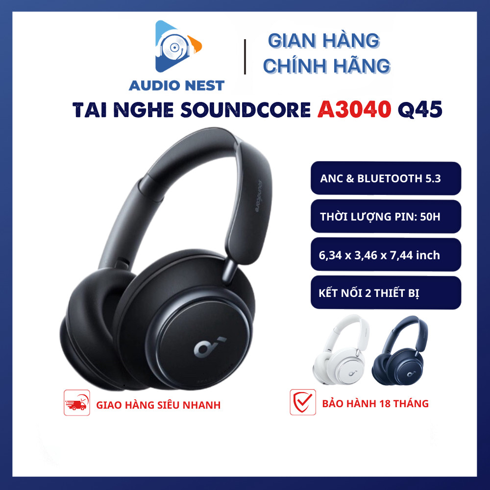 Tai Nghe Chụp tai Soundcore Chống ồn Anker Space Q45 Hi-Res A3040 , khử ồn chủ động ANC - Bảo hành 1