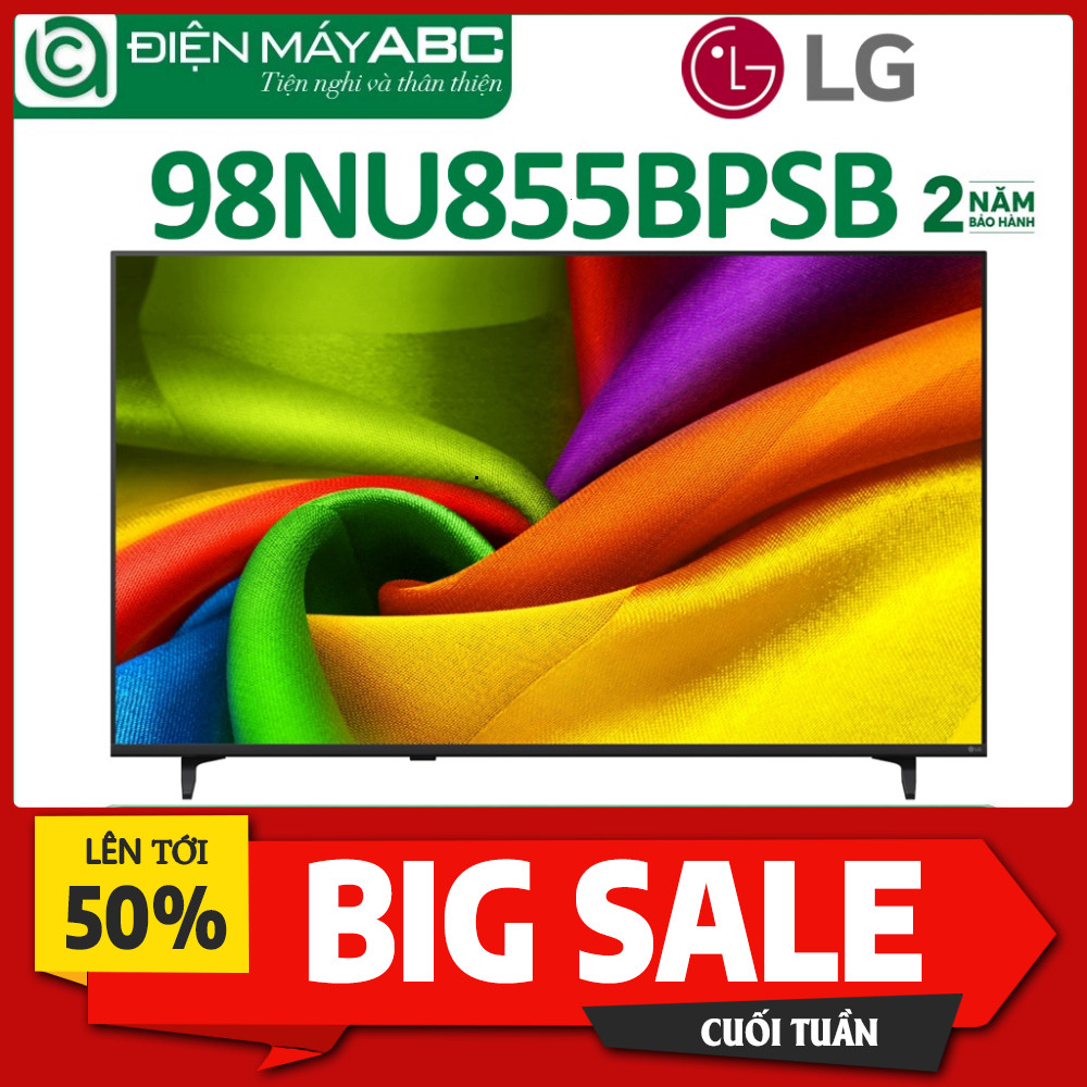 IB đặt đơn  Tivi LG 98 inch Mới 2026 Smart Tivi 4K AI Nano 98NU855BPSB Đầy Đủ Bảo hành Giao toàn quố