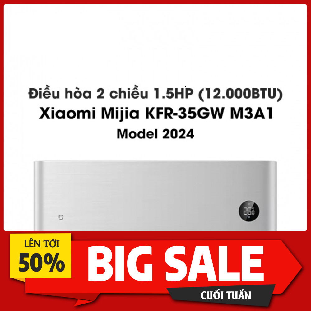 IB đặt hàng Điều hòa thông minh Xiaomi Mijia 1.5HP 12000 BTU KFR-35GW M3A1 - Tiết kiệm điện hiệu quả