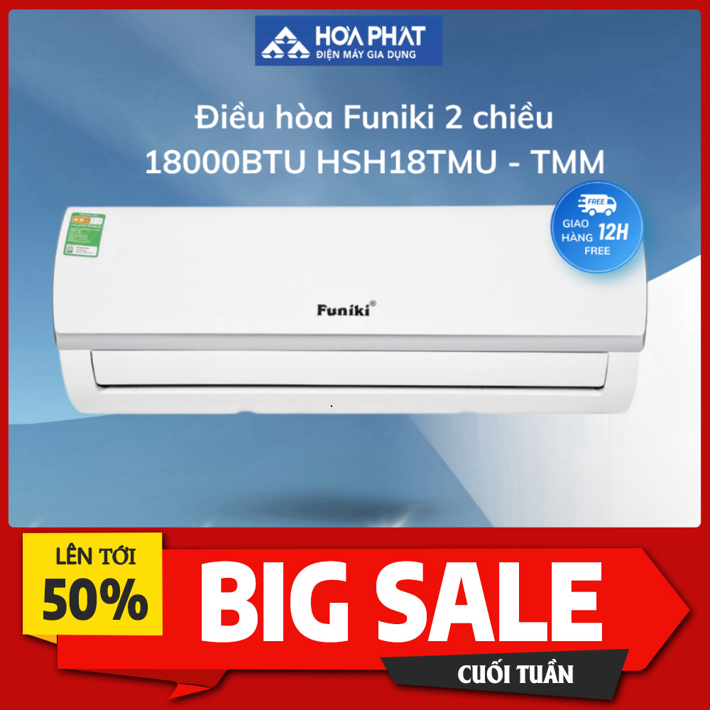 IB đặt hàng Điều Hòa Funiki HSH18000BTU 2 Chiều Nhanh 18000BTU Chế Độ Làm Lạnh Turbo 24 Tháng Miễn p