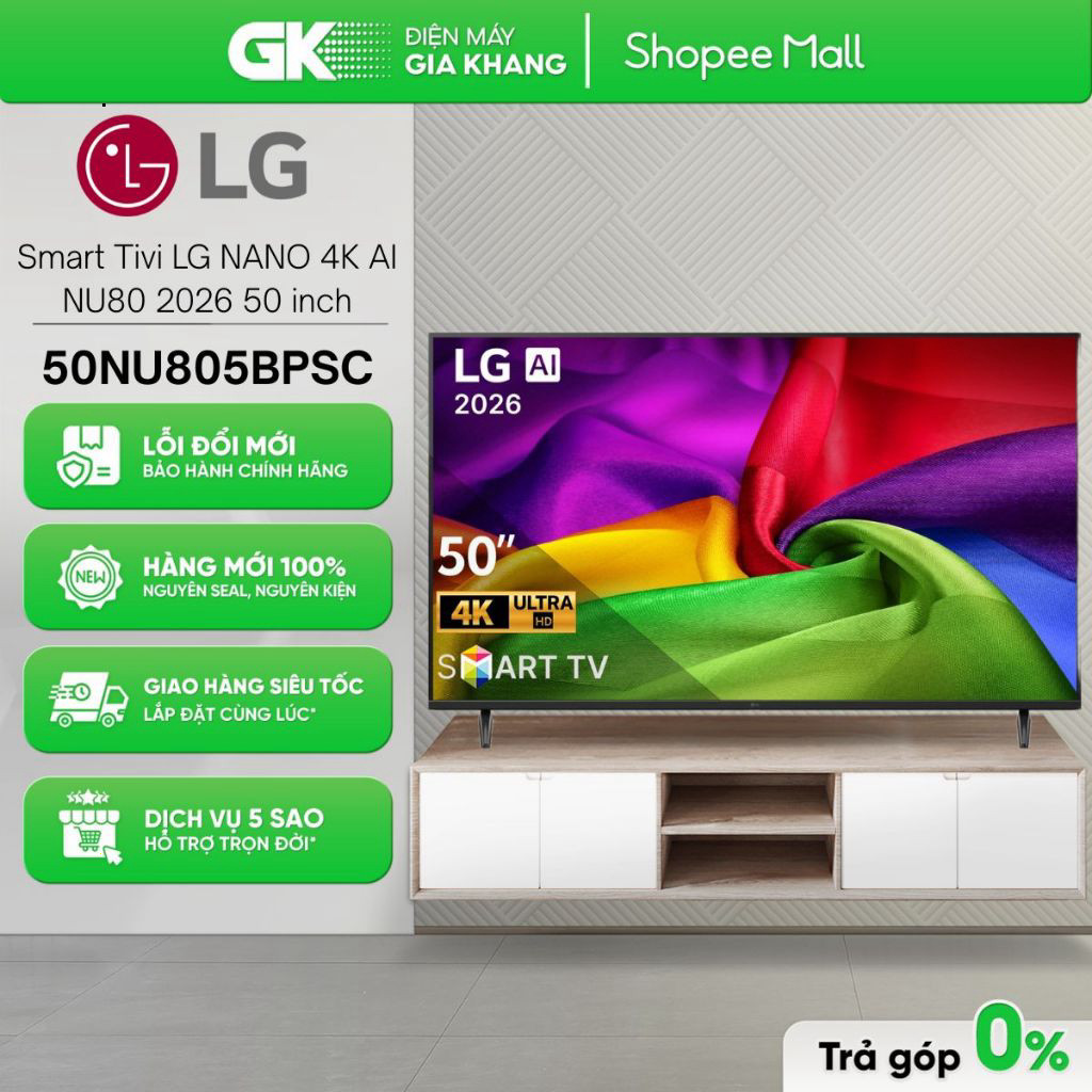 ( 50NU805BPSC | 50UA8055PSA | 50UA7350PSB - Smart Tivi LG NANO 4K AI NU80 2026 50 inch 50NU805BPSC [