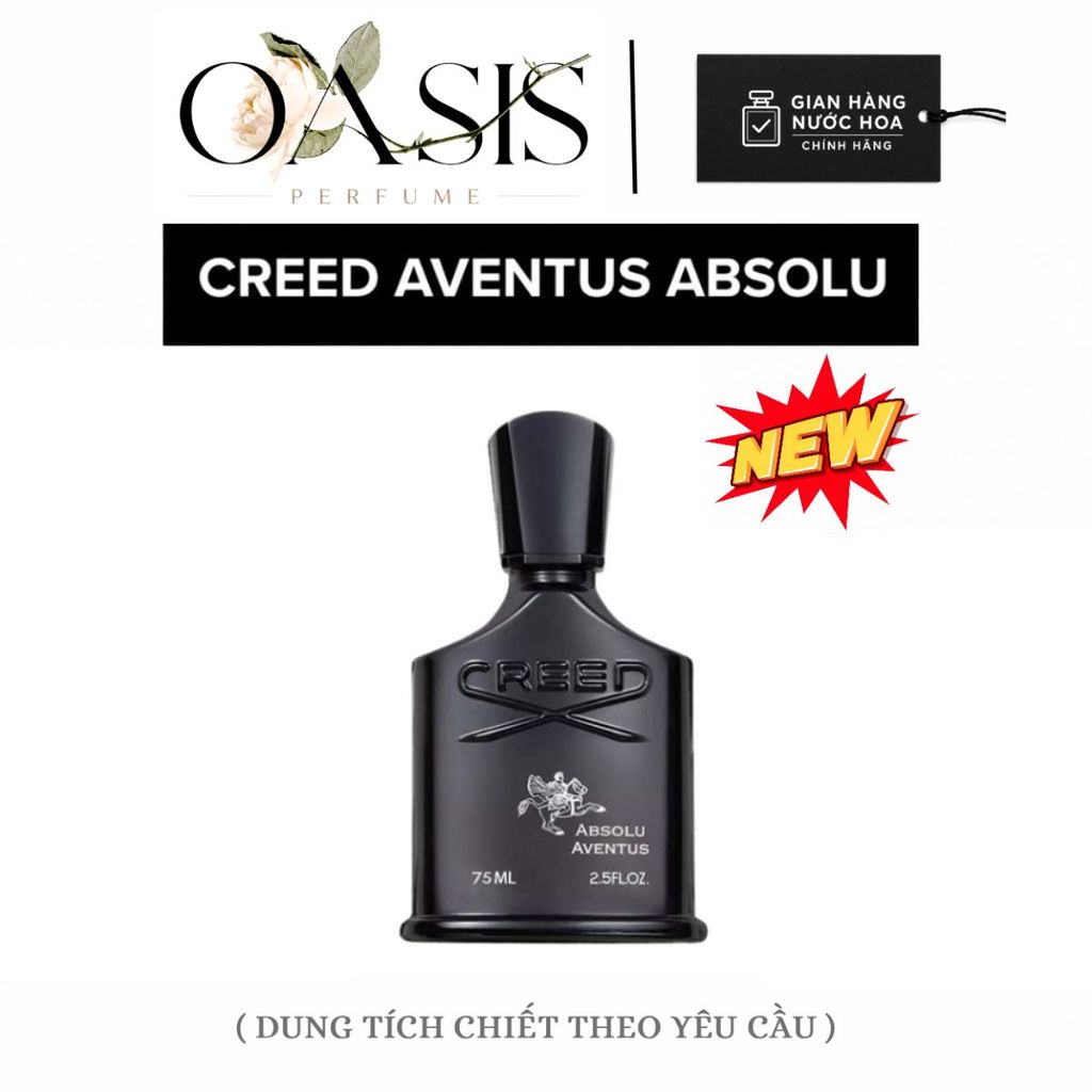 ᴏᴀsɪs ᴘᴇʀғᴜᴍᴇ | Nước Hoa Nam Creed Aventus Absolu New – Hương Dứa Khói Mạnh Mẽ Đẳng Cấp Quý Ông – Ch