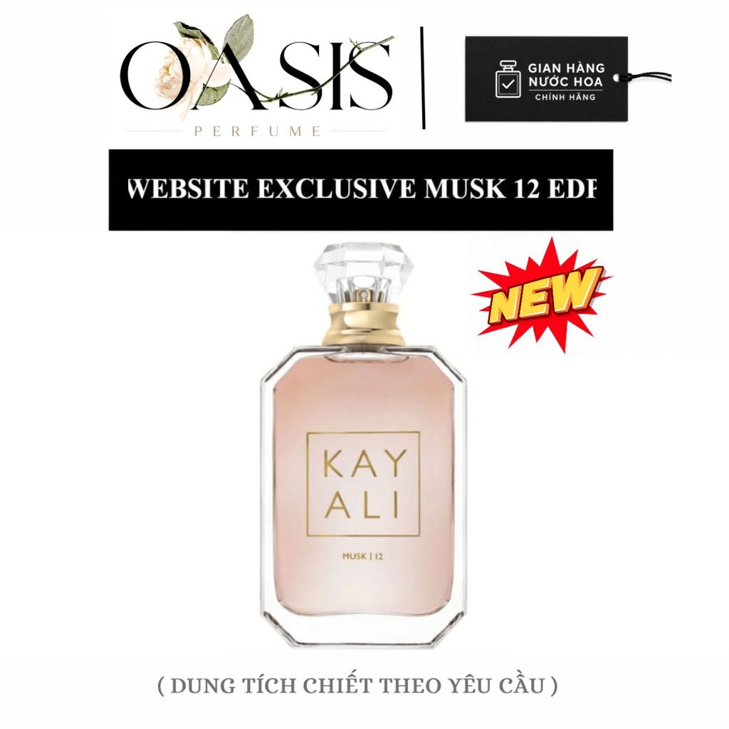 ᴏᴀsɪs ᴘᴇʀғᴜᴍᴇ | Nước Hoa Kayali Website Exclusive Musk 12 EDP – Chiết 2ml 5ml 10ml