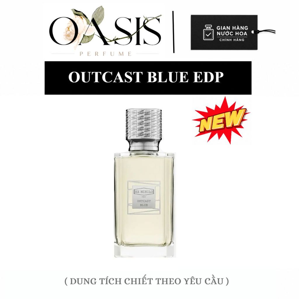 ᴏᴀsɪs ᴘᴇʀғᴜᴍᴇ | Nước Hoa Unisex Ex Nihilo Outcast Blue Ex Nihilo EDP - Chiết 2ml 5ml 10ml