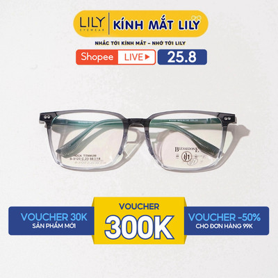 Gọng kính B-TITANIUM nam nữ LILYEYEWEAR dáng chữ nhật màu sắc thời trang 31200