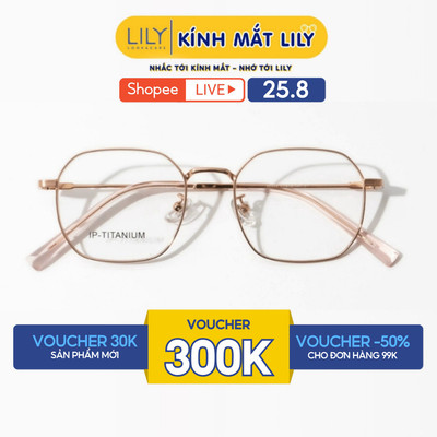 Gọng kính mắt nam nữ LILYEYEWEAR kiểu dáng đa giác hiện đại chất liệu IP- Titanium cao cấp màu sắc thời trang 98559