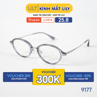 Gọng kính MAI HƯƠNG đeo -  LILYEYEWEAR chất liệu nhựa pha càng kim loại cao cấp chắc chắn, kiểu dáng thời trang 9177