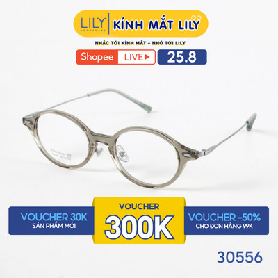 Gọng kính mắt Oval nam nữ LILYEYEWEAR chất liệu Titanium cao cấp chắc chắn, kiểu dáng hiện đại màu sắc thời trang 30556