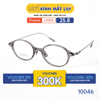 Kính mắt Oval thời trang nam nữ LILYEYEWEAR chất liệu nhựa phối càng Titan cao cấp kiểu dáng hiện đại thanh lịch 10046