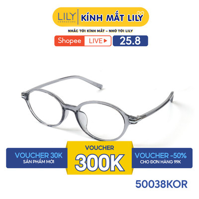 Gọng kính mắt Oval nam nữ LILYEYEWEAR chất liệu nhựa cao cấp chắc chắn, kiểu dáng hiện đại màu sắc thời trang 50038KOR