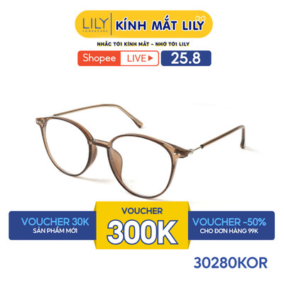 Gọng kính mắt tròn nam nữ LILYEYEWEAR chất liệu nhựa cao cấp chắc chắn, kiểu dáng hiên đại, màu sắc thời trang 30280KOR