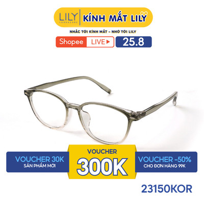 Gọng kính mắt Oval nam nữ LILYEYEWEAR chất liệu nhựa cao cấp chắc chắn, kiểu dáng hiện đại màu sắc thời trang 23150KOR