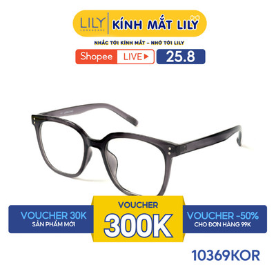 Gọng kính mắt vuông nam nữ LILYEYEWEAR chất liệu nhựa cao cấp chắc chắn, kiểu dáng và màu sắc thời trang 10369KOR