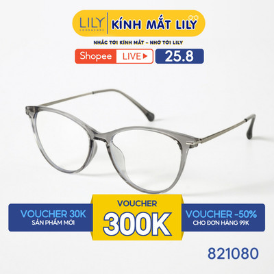 Gọng kính mắt tròn nam nữ LILYEYEWEAR chất liệu nhựa cao cấp chắc chắn, kiểu dáng hiện đại màu sắc thời trang 821080