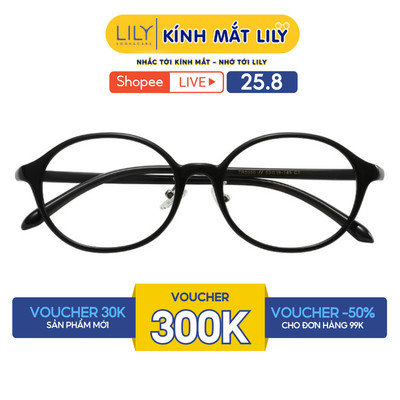 Gọng kính mắt Oval nam nữ LILYEYEWEAR chất liệu nhựa cao cấp chắc chắn, kiểu dáng hiện đại màu sắc thời trang 5050KOR