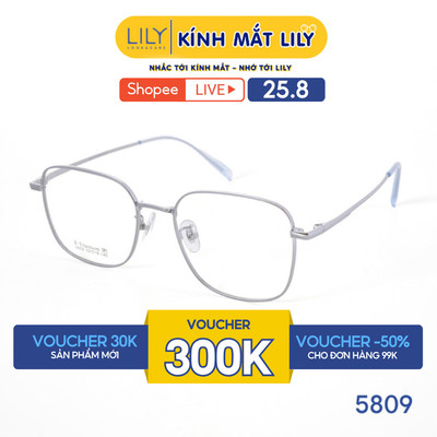 Gọng kính mắt đa giác nam nữ LILYEYEWEAR chất liệu Titan cao cấp chắc chắn kiểu dáng hiện đại màu sắc thời trang 5809
