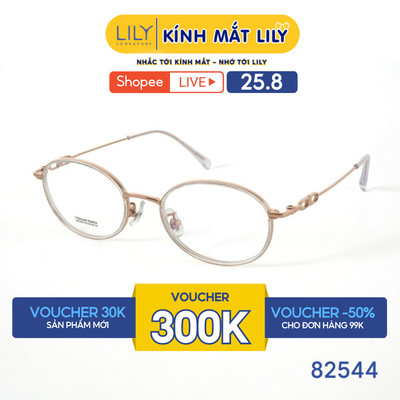 Gọng kính mắt Oval nam nữ LILYEYEWEAR chất liệu nhựa phối càng Titan cao cấp kiểu dáng hiện đại màu sắc thời trang 82544