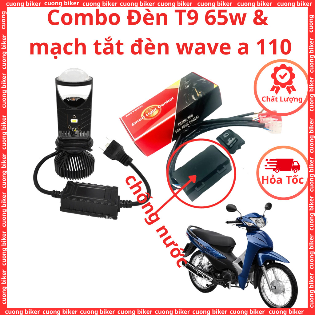 combo đèn t9 65w sịn và mạch tắt đèn auto passing xe wave a 110 chống nước hàng chất lượng cao cuong