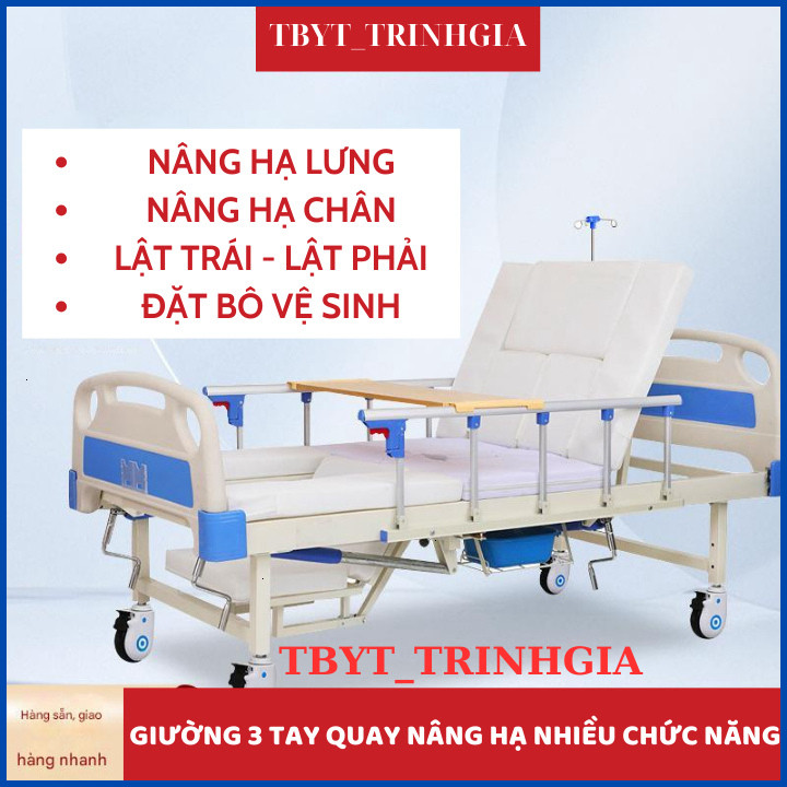 Giường Y Tế 3 tay quay đầy đủ chức năng nâng hạ lưng, chân, lật trái phải, bô…