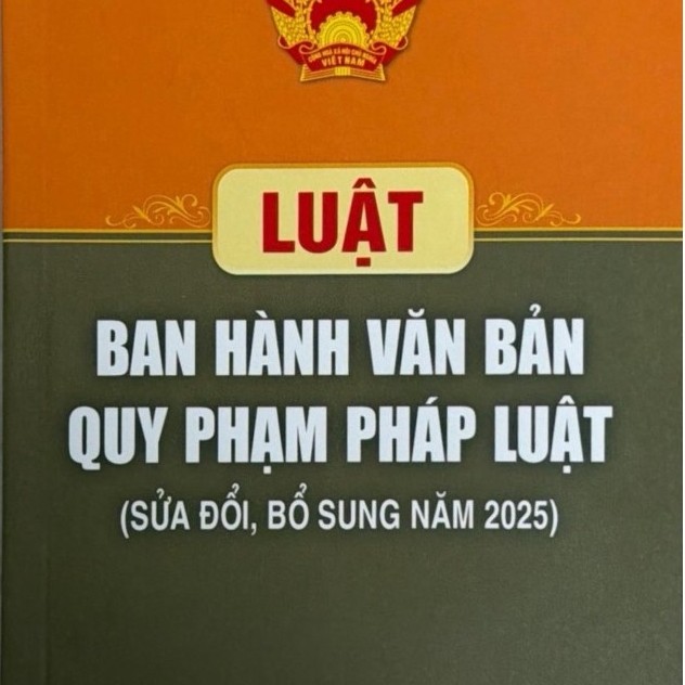 luật ban hành văn bản quy phạm pháp luật(sửa đổi,bổ sung năm 2025)