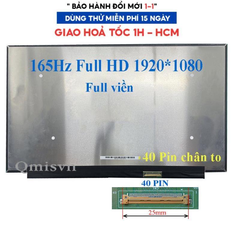 Màn hình laptop 15.6 inch slim 40 pin socket 25mm FHD 165Hz. Lenovo Legion 5 15ACH6 15ITH6 15IMH6 15