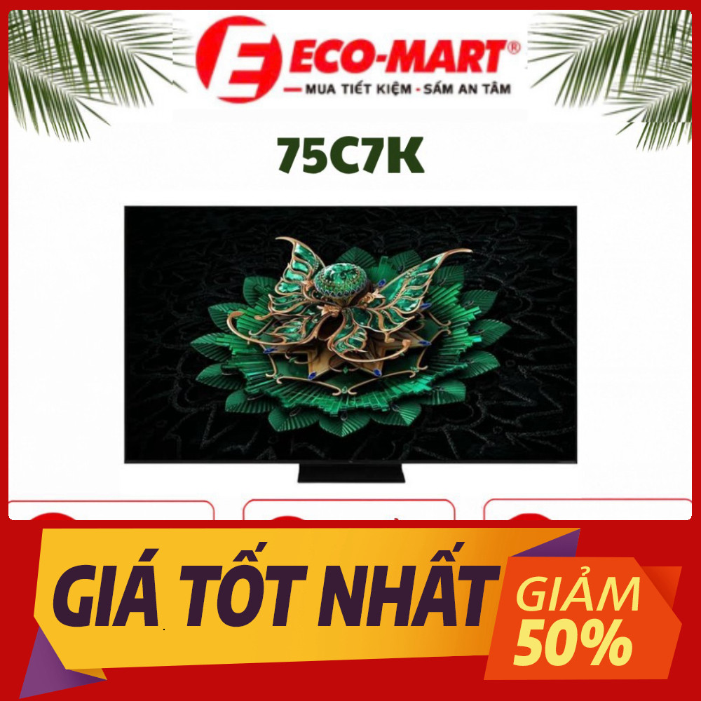 Google Tivi QD-Mini LED TCL AI 4K 75 inch 75C7K