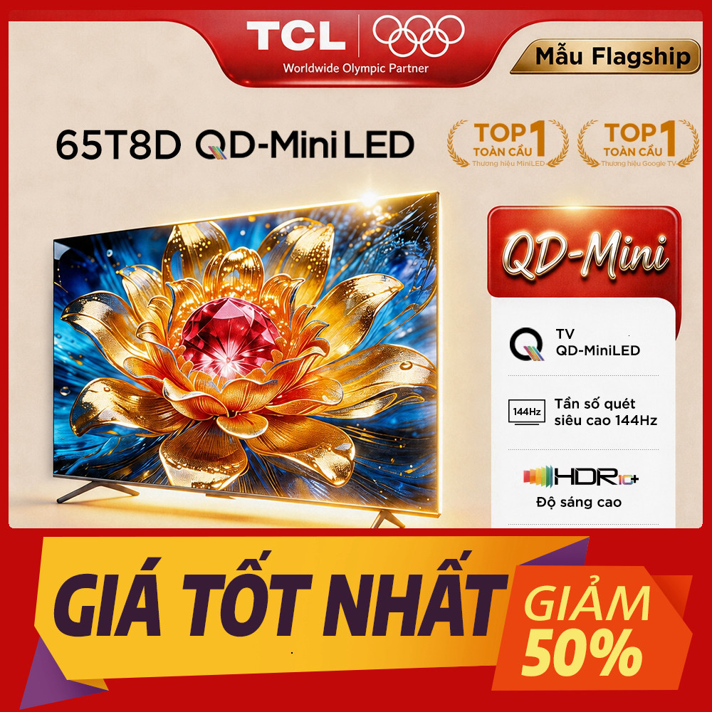 【QD-Mini】TCL 65 inch QD-MiniLED mới 65T8D,tần số quét siêu cao 144Hz,HDR10+,âm thanh cao cấp từ ONKY