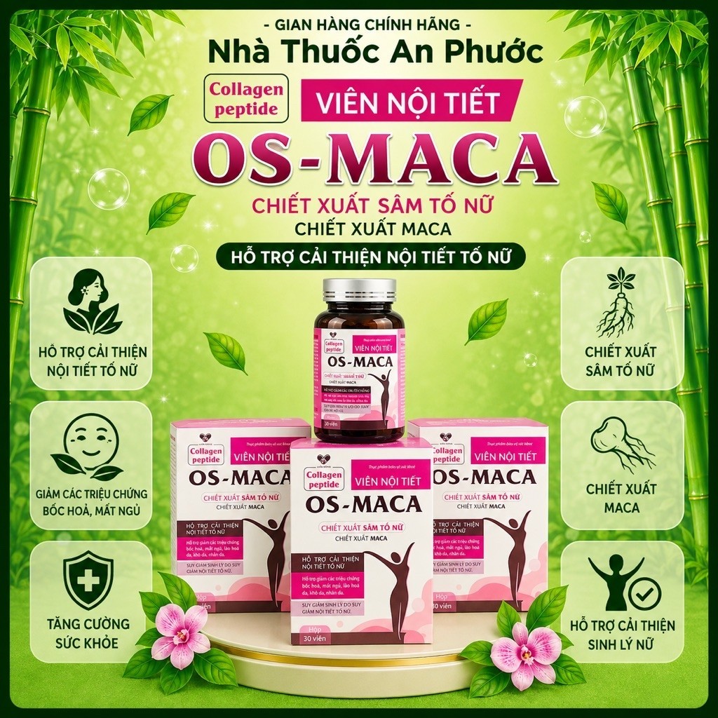 Viên Nội Tiết OS-MACA Chiết Xuất Sâm Tố Nữ & Maca Hỗ Trợ Nội Tiết Tố Nữ Giảm Triệu Chứng Bốc Hoả Mất