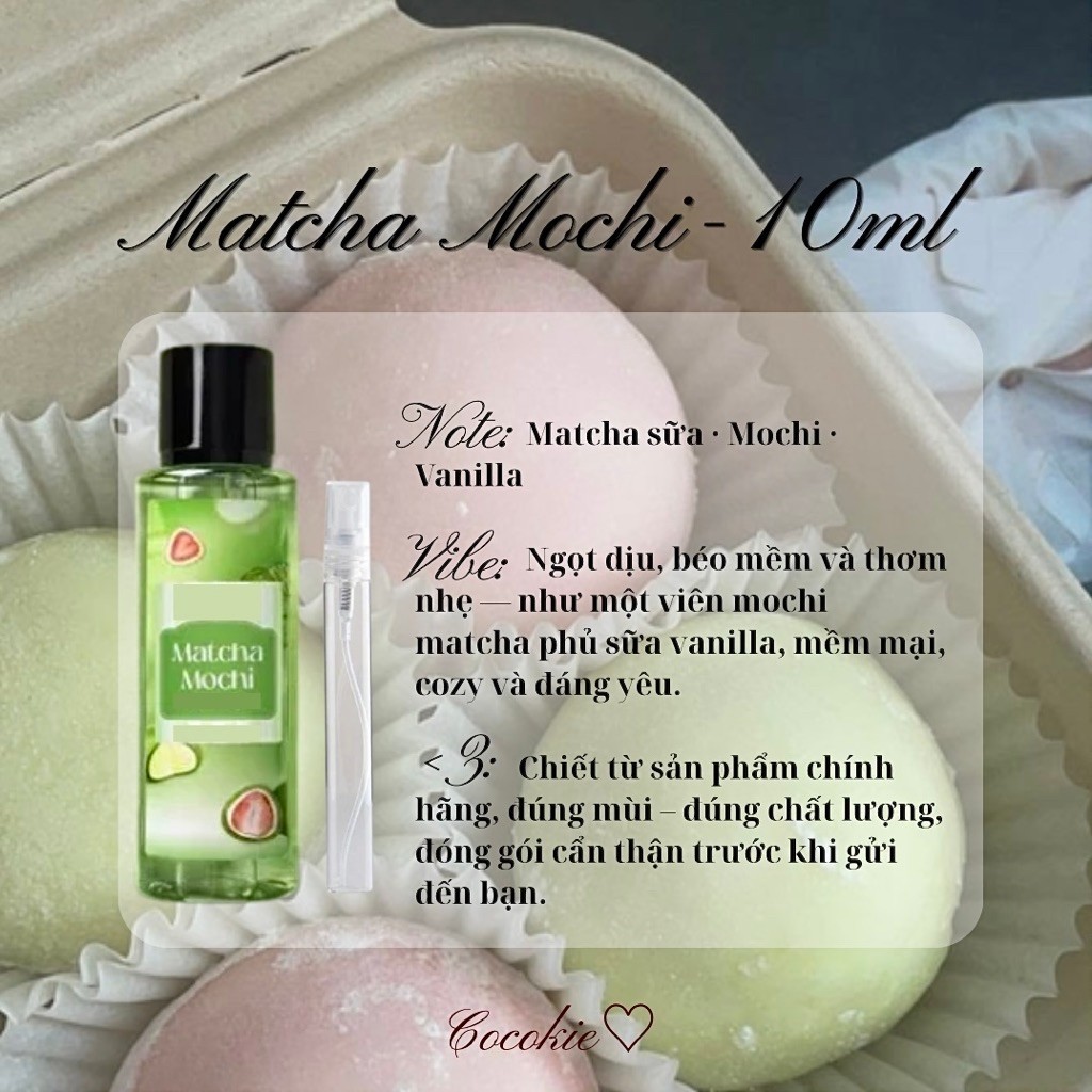 ⊹ ࣪ ˖ 10ml sample │ Body Mist Nước Hoa Matcha Mochi Hella Béo Ngọt Mềm