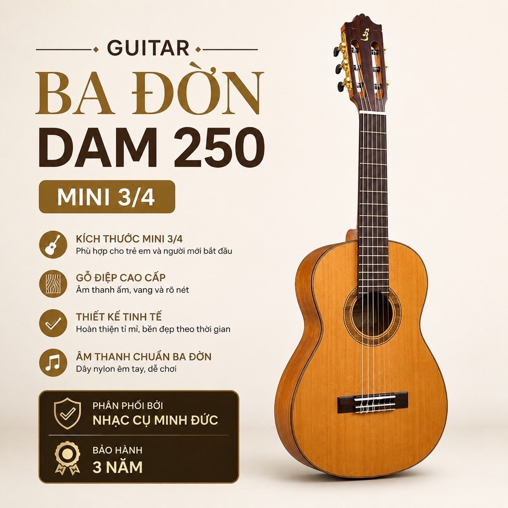 Guitar Ba Đờn Dam 250 - Guitar Classic Mini 3/4 gỗ thịt - Âm hay hơn Guitar Cordoba C1 mini - Bán ch