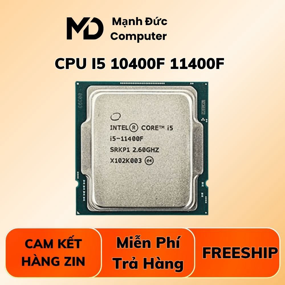 Hàng Lướt |  CPU intel Core i5 10400F | i5 11400F hàng đẹp sk 1200