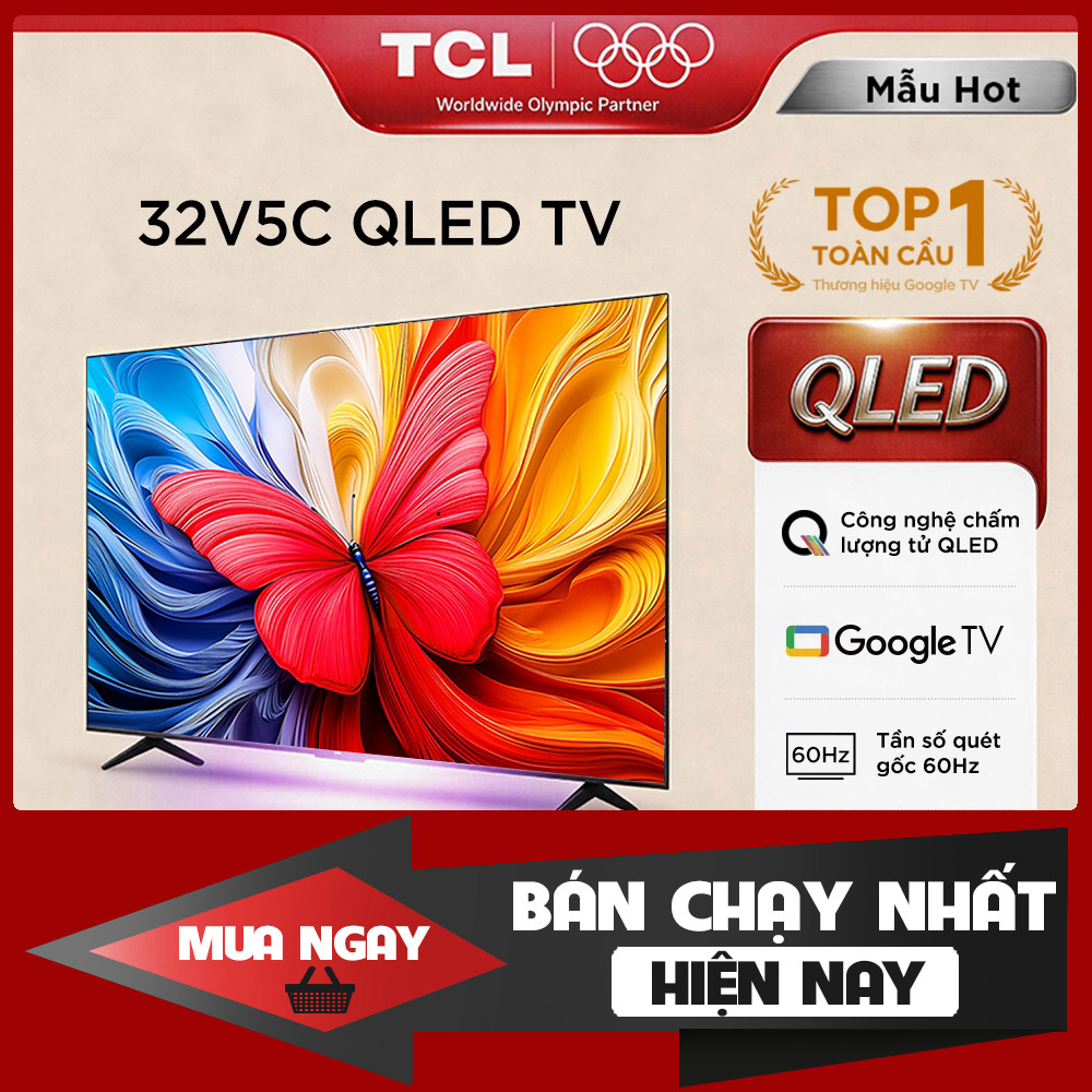 【QLED】32inch QLED, Smart Google TV TCL 32V5C, Tấm nền HVA,Tần số quét 60Hz, Dolby Atmos