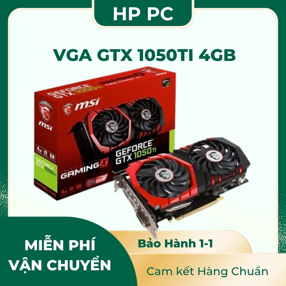 [ Xả Kho ] VGA NVIDIA GeForce GTX 1050 Ti 4GB