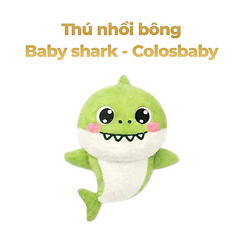 [Quà tặng không bán] Thú nhồi bông Baby shark - Colosbaby