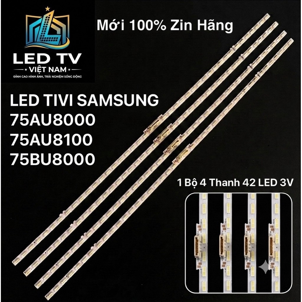 LED TIVI SAMSUNG 75AU8000/75AU8100/75BU8000/ 4 thanh 42 led 3v Zin hãng