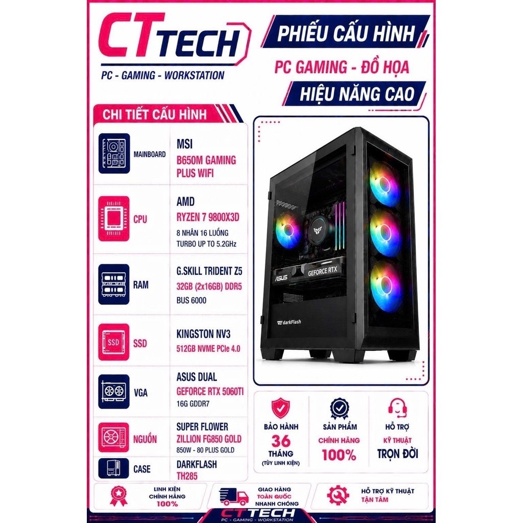 Bộ PC lắp ráp CTTech 06 Ryzen 7 9800X3D /  B650 / 512GB / Asus 5060Ti 16GB Mới | Bảo hành 36 Tháng