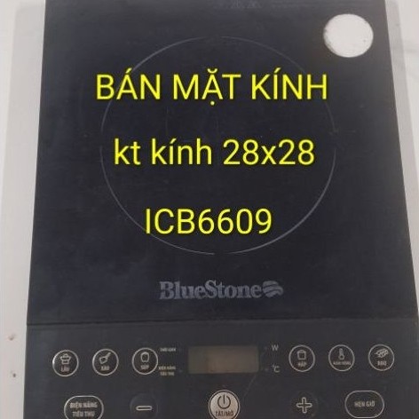 Mặt kính bếp từ  BlueStone ICB-6609 kt kính 28x28 cm