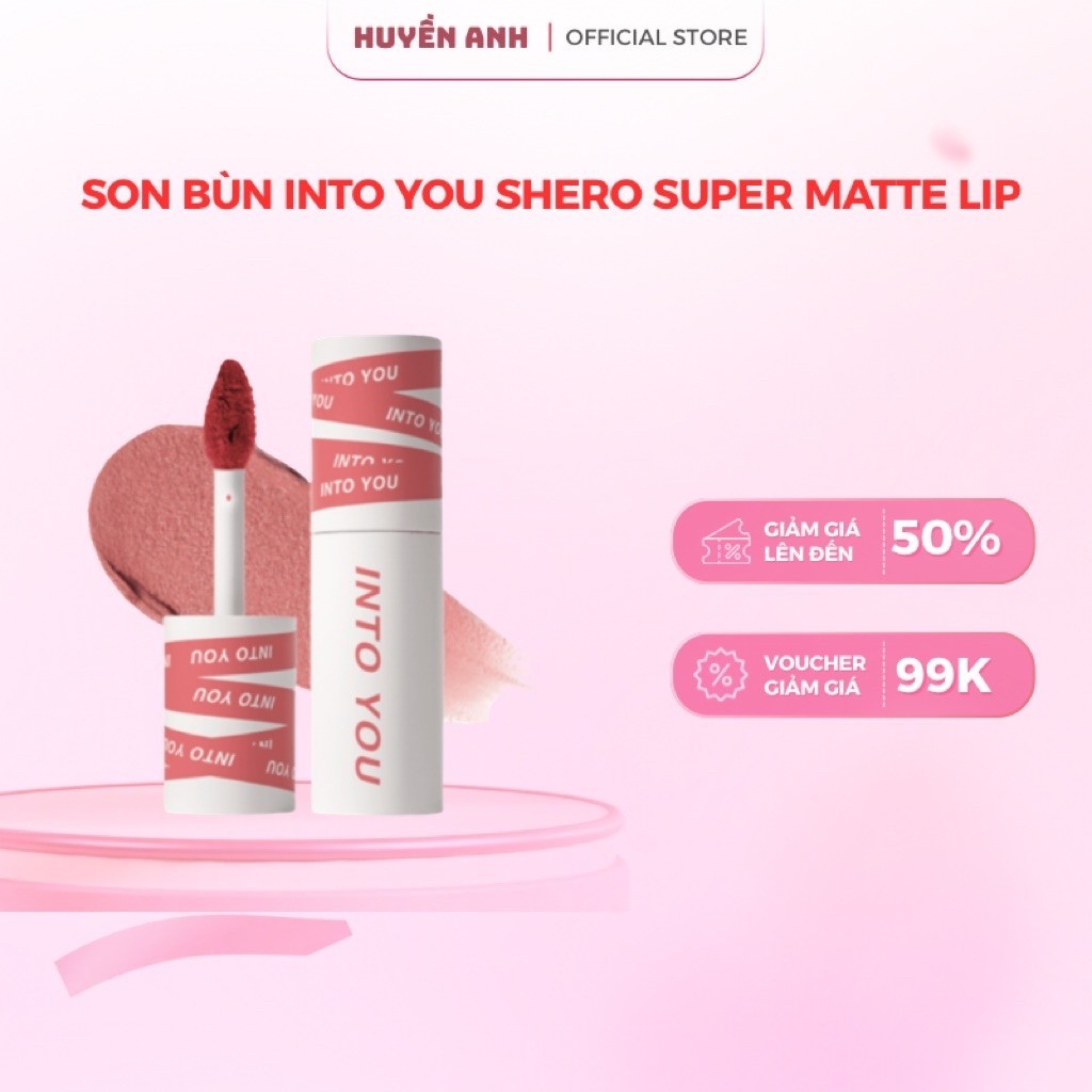 [INTO YOU] Son kem lì Into You Shero Super Matte Lip & Cheek Mud 2g